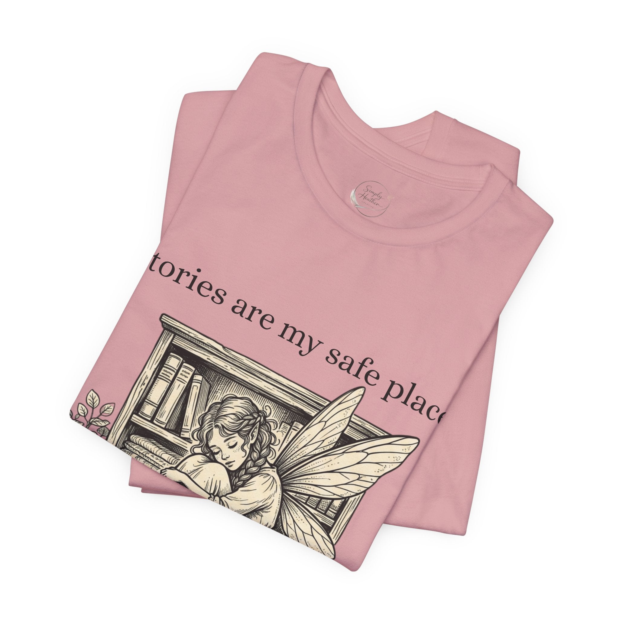 Fairy reading booklover T-shirt featuring "Stories Are My Safe Place" message, casual soft cotton tee for book enthusiasts.
